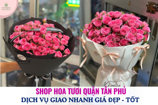 Shop Hoa Tươi Quận Tân Phú – Dịch Vụ Giao Hoa Nhanh, Đẹp, Giá Tốt